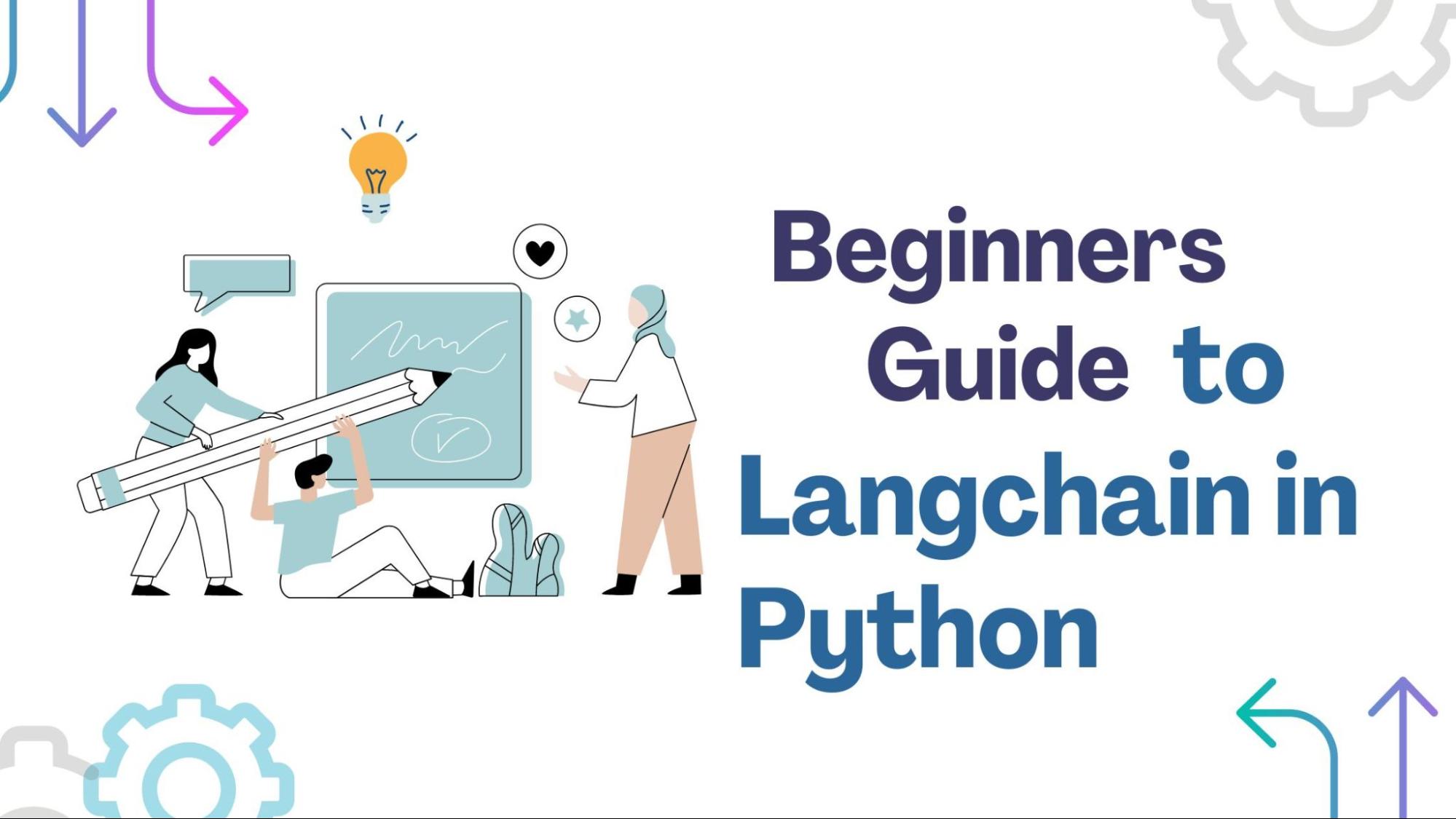 Beginner's Guide to LangChain in Python | Khushal Jethava